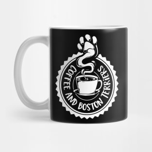 Coffee and Boston Terriers - Boston Terrier Mug